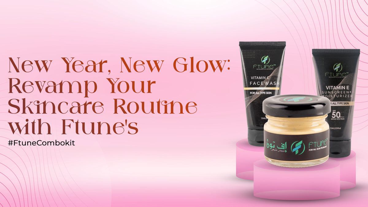 Revamp Your Skincare Routine with Ftune's – ftune.in